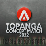 12月31日午後8時スタート「TOPANGAコンセプトマッチ2022」まとめ。