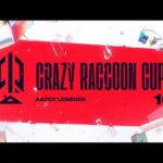 第10回 Crazy Raccoon Cup Apex Legends