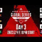 Apex Legends Global Series Year 3：Split1 Playoffs Day3