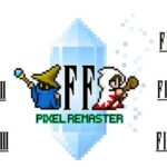 「FF ピクセルリマスター」シリーズ6作品の全世界累計販売本
