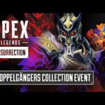 Apex Legends™ Doppelgangers Collection Event Trailer