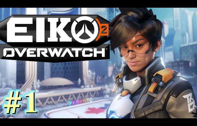 【#1】EIKOがOVERWATCH2を生配信！【ゲーム実況】