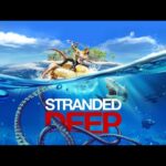 超高難易度な「無人島から自力で脱出するゲーム」をやる【Stranded Deep】