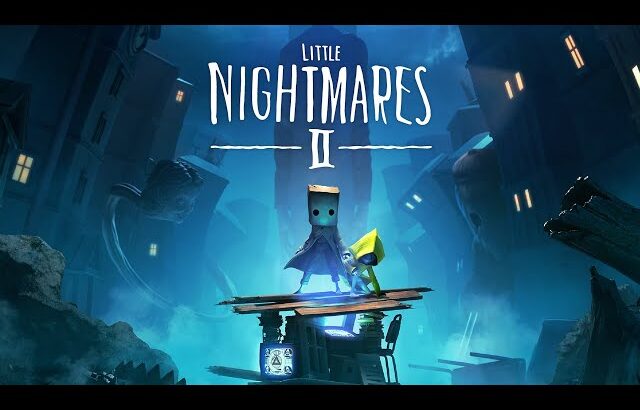 絶望の世界を冒険する大傑作ホラーゲーム『 LITTLE NIGHTMARES 2  – リトルナイトメア2 – 』